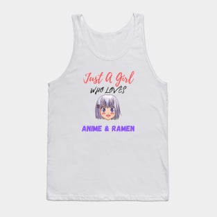 Just A Girl Who loves Anime and Ramen Japanese T-shirt Tank Top